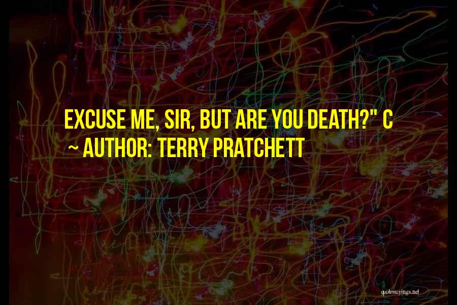 Sir Terry Pratchett Quotes By Terry Pratchett