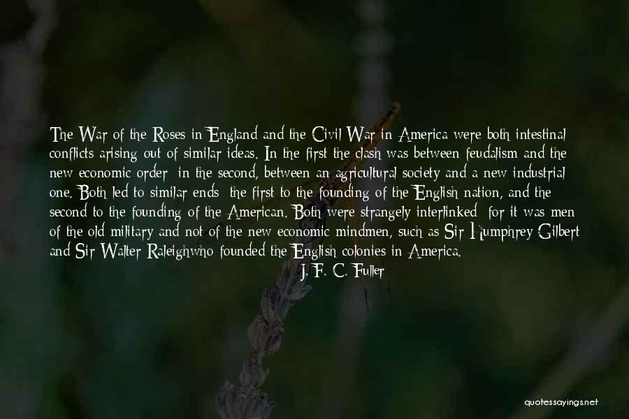 Sir Walter Quotes By J. F. C. Fuller Sir Walter Quotes By J. F. C. Fuller