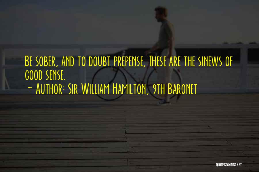 Sir William Hamilton, 9th Baronet Quotes 1362255