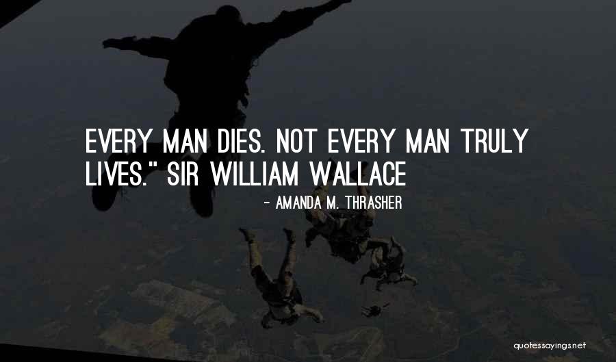 Sir William Quotes By Amanda M. Thrasher Sir William Quotes By Amanda M. Thrasher