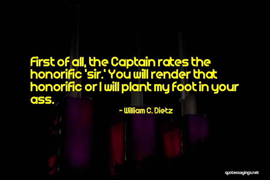 Sir William Quotes By William C. Dietz Sir William Quotes By William C. Dietz