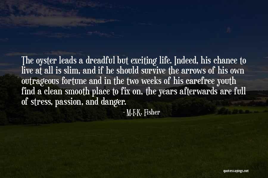 Siraan Quotes By M.F.K. Fisher Siraan Quotes By M.F.K. Fisher