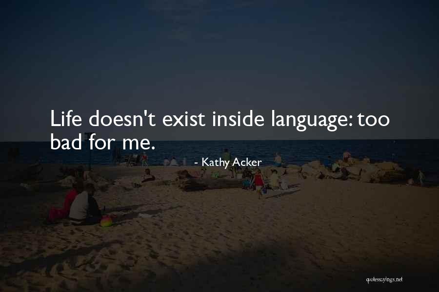Sirajeddine Quotes By Kathy Acker Sirajeddine Quotes By Kathy Acker