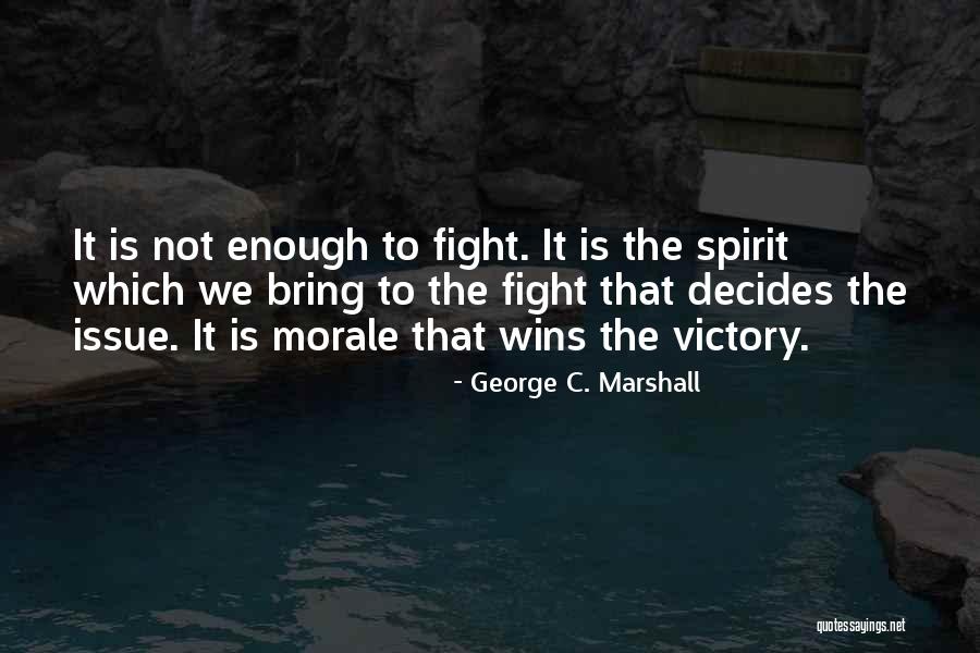 Sirajuddin Ismail Quotes By George C. Marshall Sirajuddin Ismail Quotes By George C. Marshall