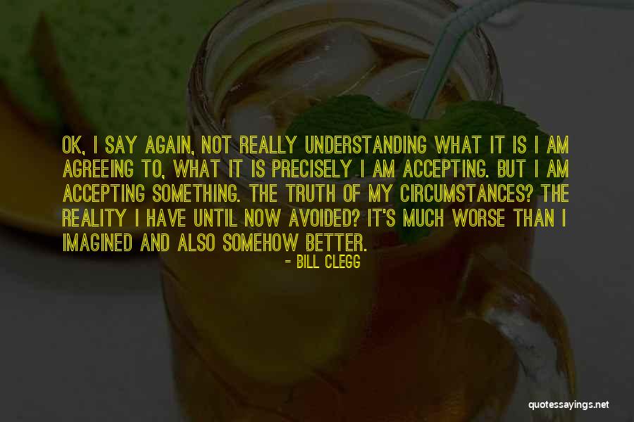 Sirakusa Quotes By Bill Clegg Sirakusa Quotes By Bill Clegg