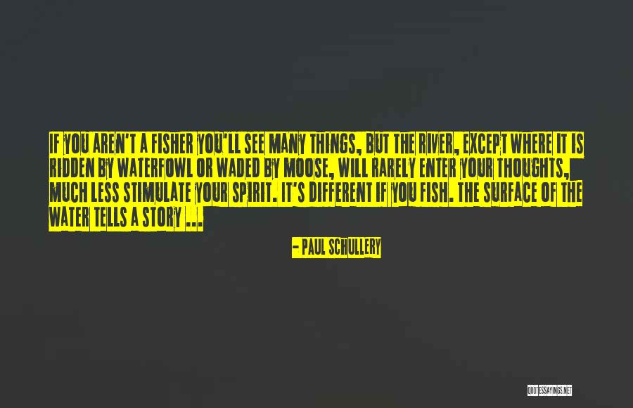 Siran Manoukian Quotes By Paul Schullery Siran Manoukian Quotes By Paul Schullery