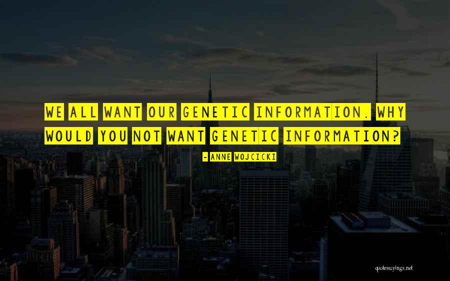Sirandha Quotes By Anne Wojcicki Sirandha Quotes By Anne Wojcicki