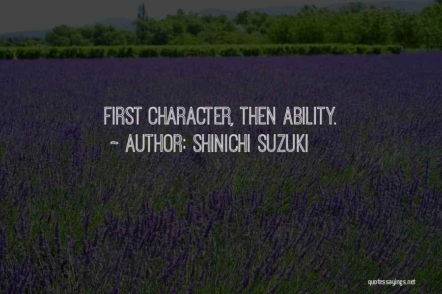 Siranush Andriasian Quotes By Shinichi Suzuki