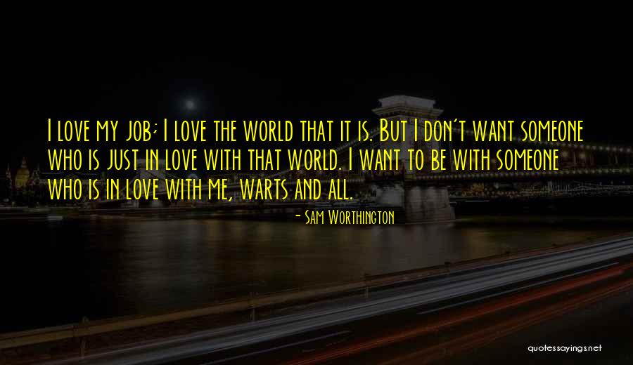 Siraphan 28 Quotes By Sam Worthington Siraphan 28 Quotes By Sam Worthington