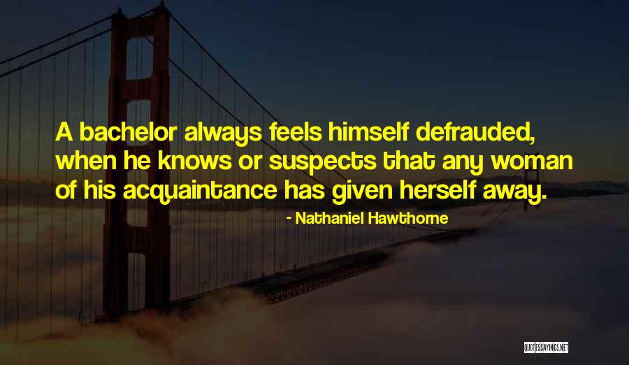 Siratul Mustaqeem Quotes By Nathaniel Hawthorne Siratul Mustaqeem Quotes By Nathaniel Hawthorne