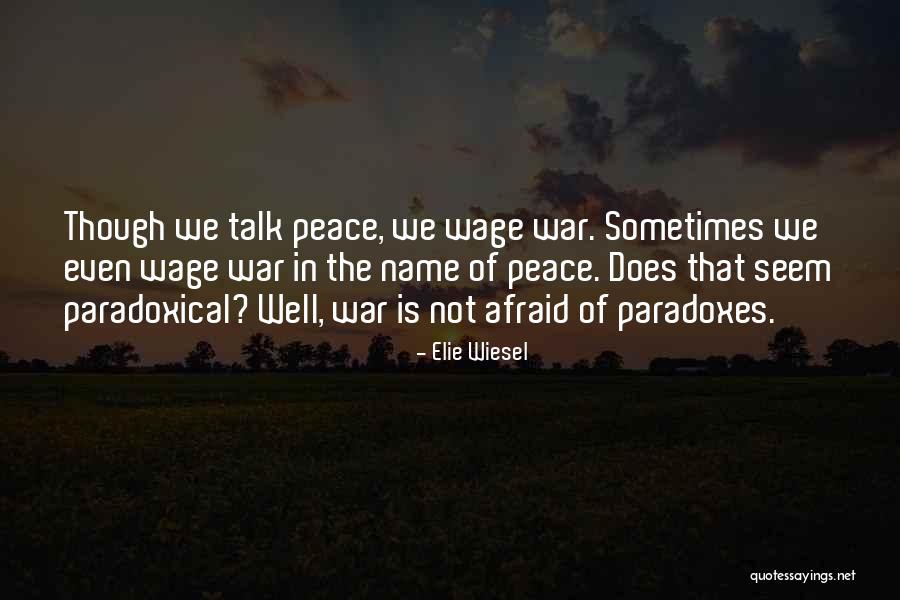 Sirchie Training Quotes By Elie Wiesel Sirchie Training Quotes By Elie Wiesel