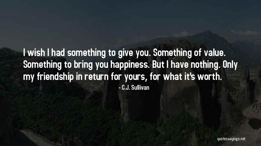 Sirdan Quotes By C.J. Sullivan Sirdan Quotes By C.J. Sullivan