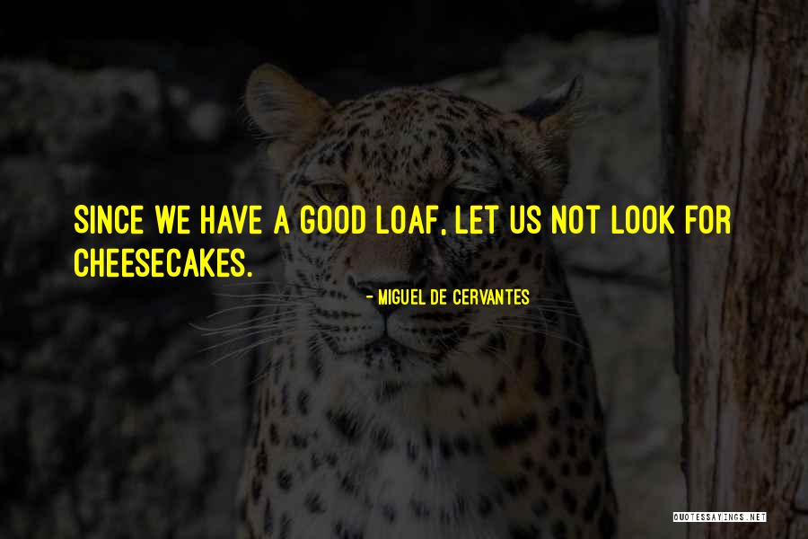 Sirdar Ikbal Ali Shah Quotes By Miguel De Cervantes Sirdar Ikbal Ali Shah Quotes By Miguel De Cervantes