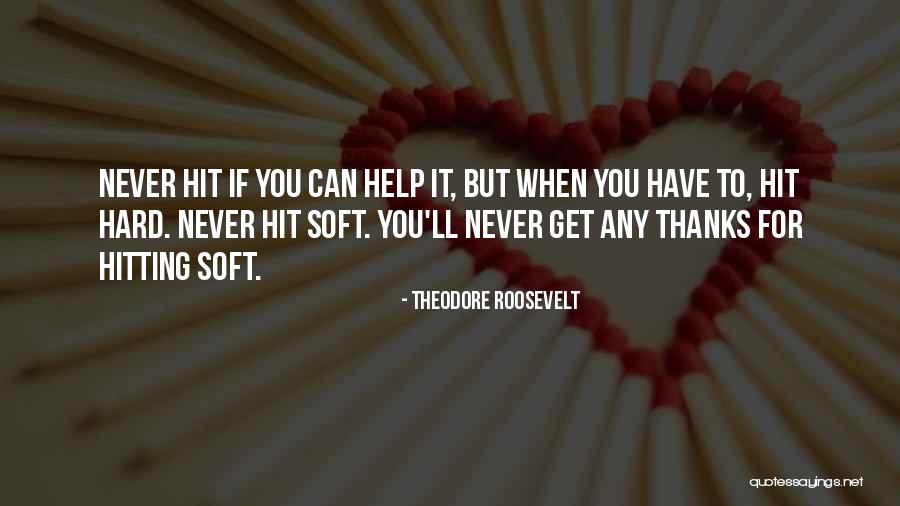 Sirdar Ikbal Ali Shah Quotes By Theodore Roosevelt Sirdar Ikbal Ali Shah Quotes By Theodore Roosevelt