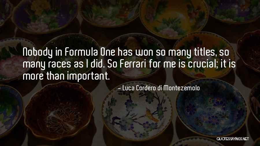 Sirelle Buscemi Quotes By Luca Cordero Di Montezemolo Sirelle Buscemi Quotes By Luca Cordero Di Montezemolo