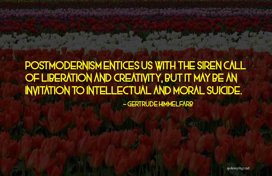Siren Call Quotes By Gertrude Himmelfarb Siren Call Quotes By Gertrude Himmelfarb