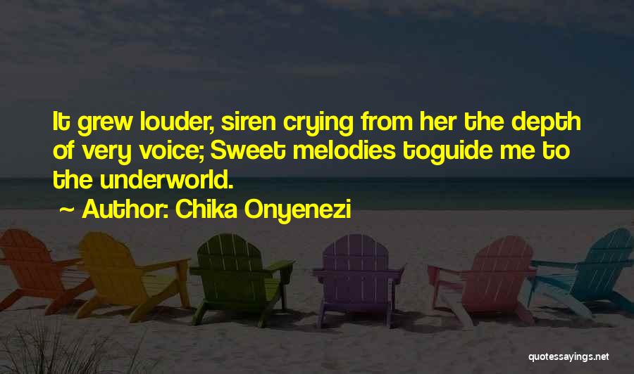 Siren Mythology Quotes By Chika Onyenezi