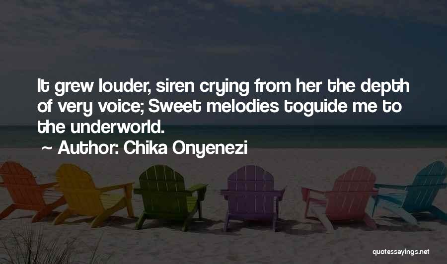 Siren Quotes By Chika Onyenezi