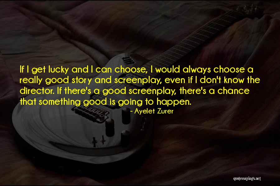 Sirena Quotes By Ayelet Zurer Sirena Quotes By Ayelet Zurer