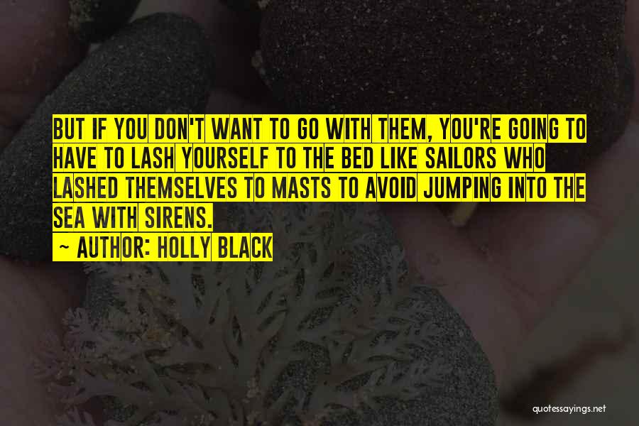 Sirens And Sailors Quotes By Holly Black