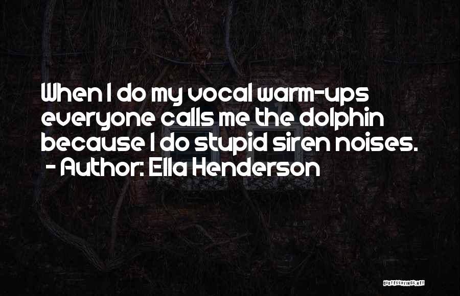 Sirens Quotes By Ella Henderson