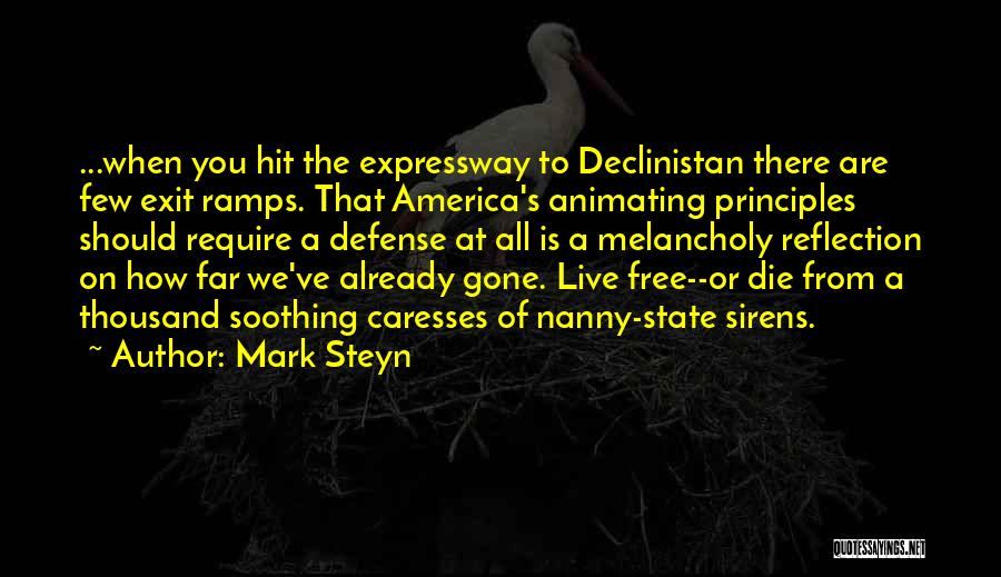 Sirens Quotes By Mark Steyn