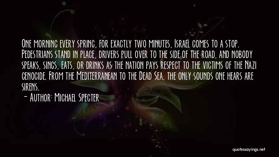 Sirens Quotes By Michael Specter