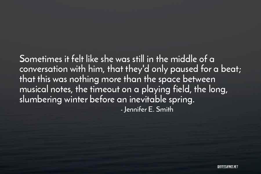 Siresp Quotes By Jennifer E. Smith Siresp Quotes By Jennifer E. Smith