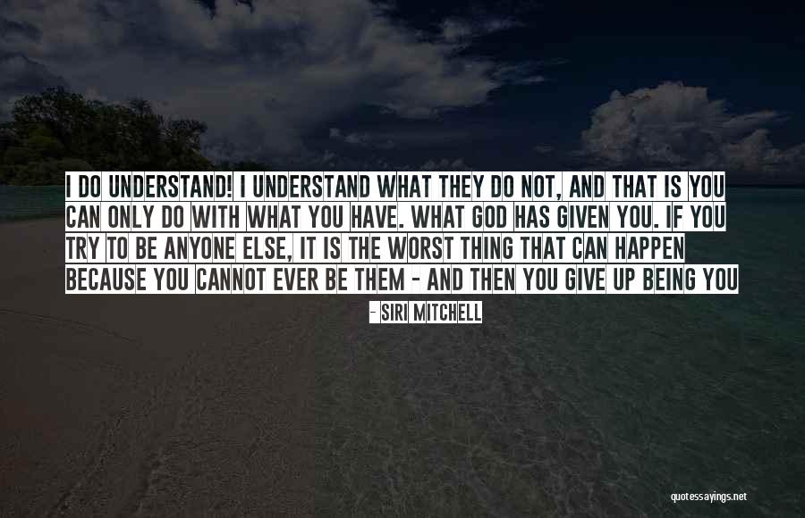 Siri Mitchell Quotes 425491 Siri Mitchell Quotes 425491