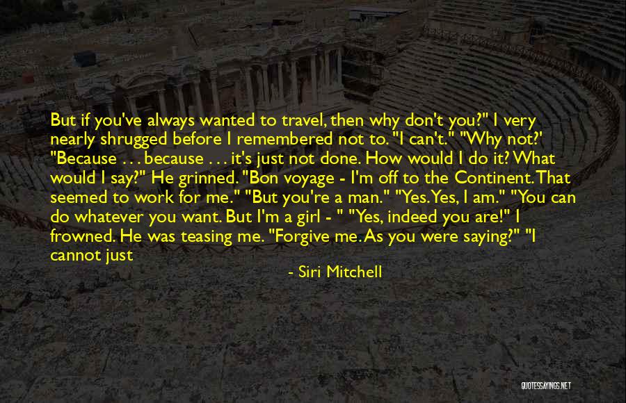 Siri Mitchell Quotes 876824 Siri Mitchell Quotes 876824