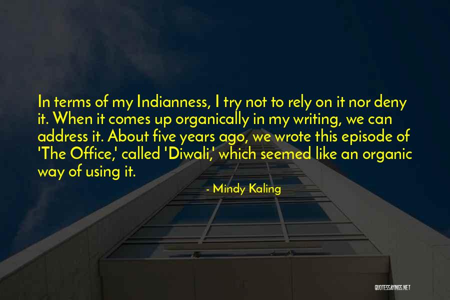 Sirikarn Napan Quotes By Mindy Kaling Sirikarn Napan Quotes By Mindy Kaling