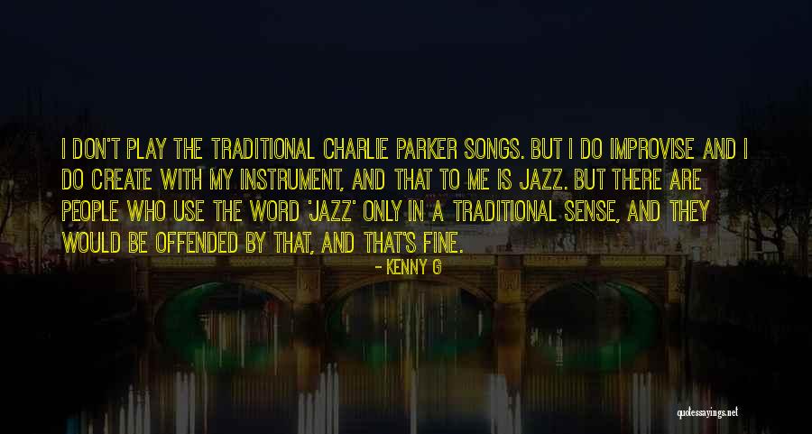 Sirinanda Quotes By Kenny G Sirinanda Quotes By Kenny G