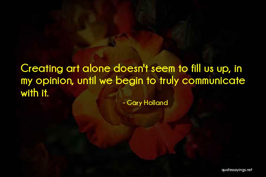 Sirlardunyasi Quotes By Gary Holland Sirlardunyasi Quotes By Gary Holland