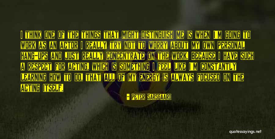Sirn Z Pach Quotes By Peter Sarsgaard Sirn Z Pach Quotes By Peter Sarsgaard