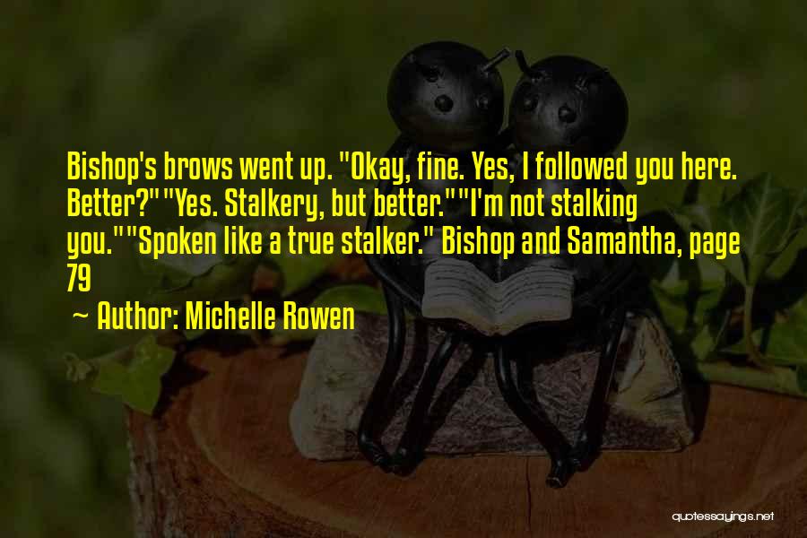 Siroccos Origin Quotes By Michelle Rowen