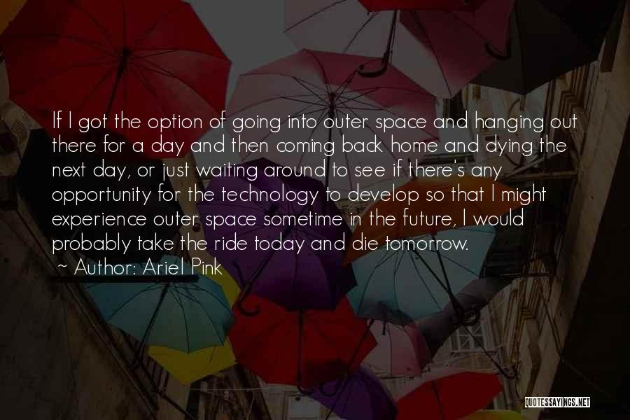 Sirokai Quotes By Ariel Pink