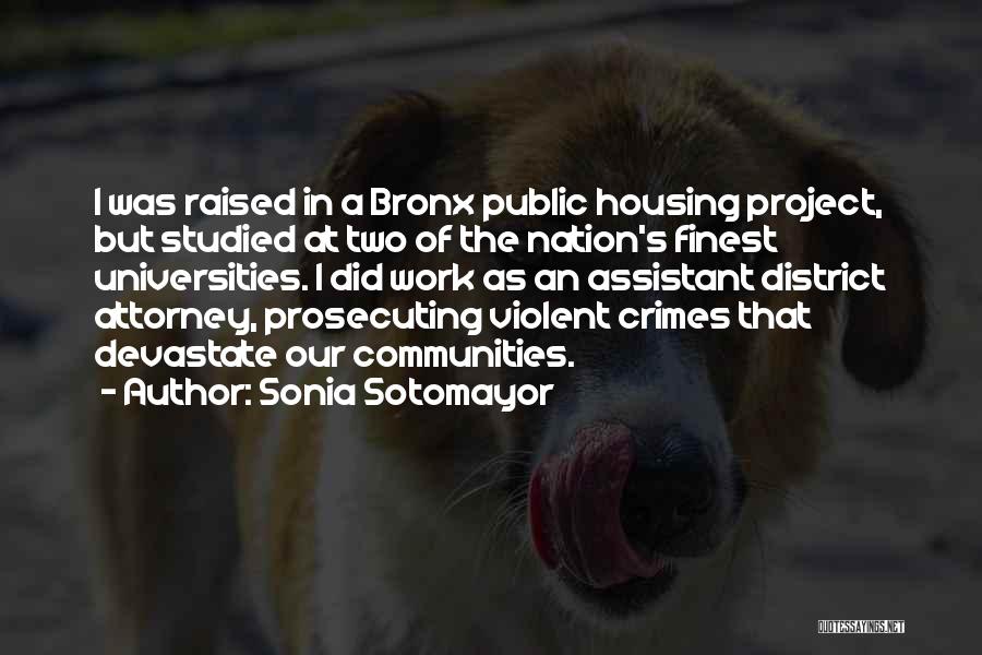 Sirokai Quotes By Sonia Sotomayor