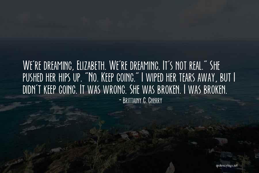 Siroky Group Quotes By Brittainy C. Cherry