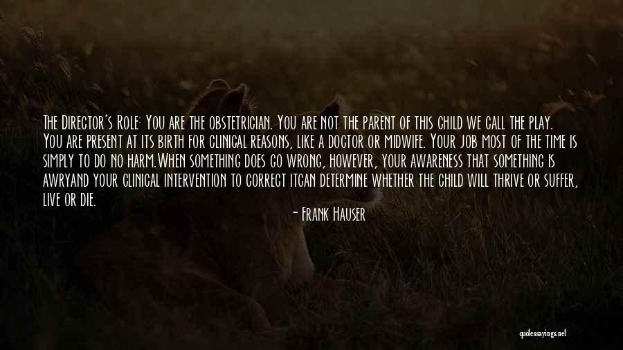 Siroos Amoozgar Quotes By Frank Hauser Siroos Amoozgar Quotes By Frank Hauser