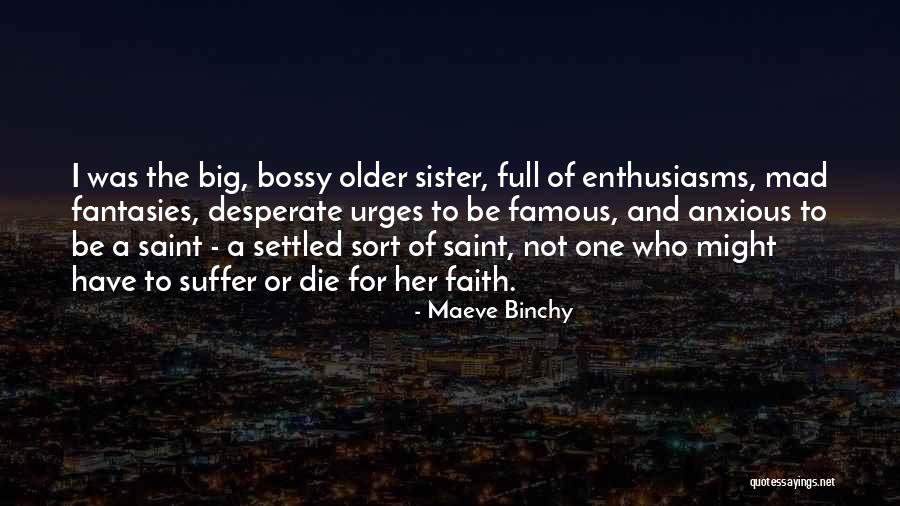 Sirotinja Quotes By Maeve Binchy Sirotinja Quotes By Maeve Binchy
