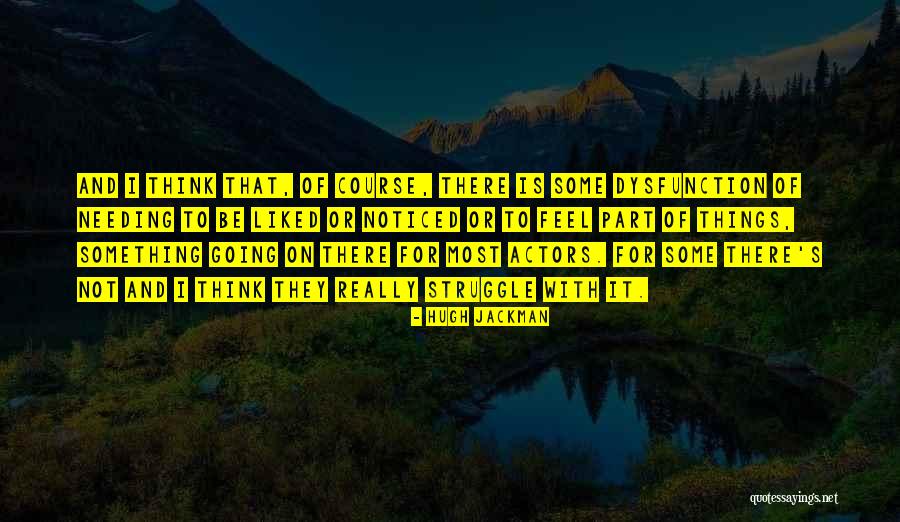 Sirotinjska Quotes By Hugh Jackman Sirotinjska Quotes By Hugh Jackman