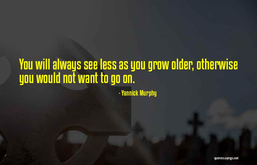 Sirpalpha Quotes By Yannick Murphy Sirpalpha Quotes By Yannick Murphy