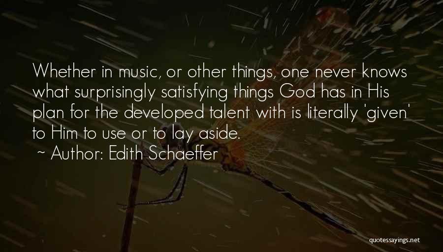 Sirrah Quotes By Edith Schaeffer