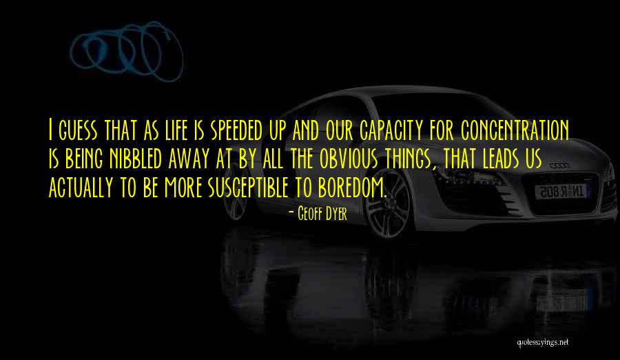 Sirree Steffen Quotes By Geoff Dyer Sirree Steffen Quotes By Geoff Dyer