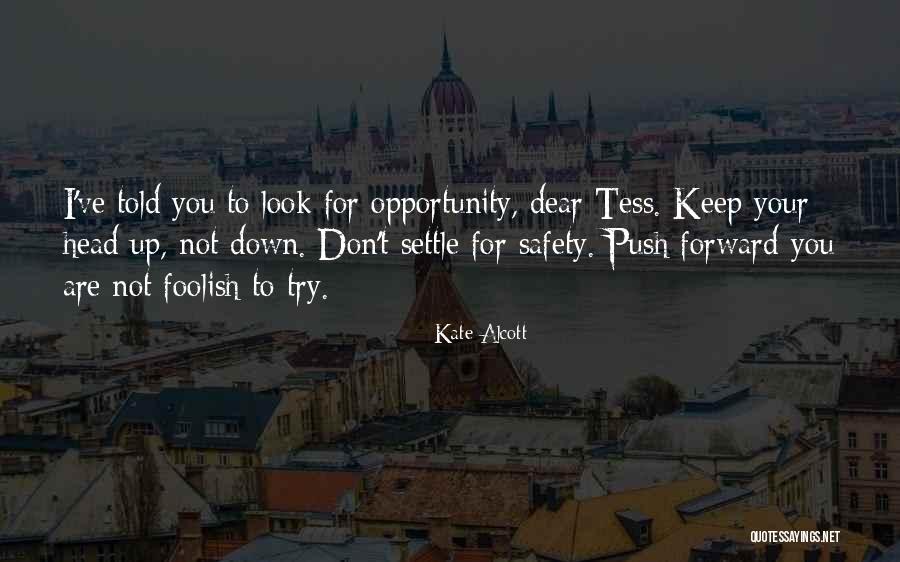 Sirree Steffen Quotes By Kate Alcott Sirree Steffen Quotes By Kate Alcott