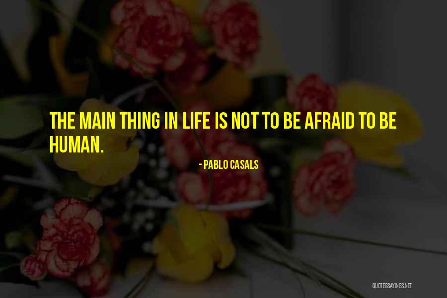 Sirree Steffen Quotes By Pablo Casals Sirree Steffen Quotes By Pablo Casals