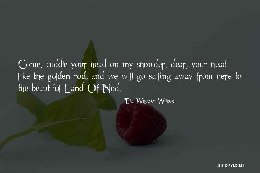 Sirreen Quotes By Ella Wheeler Wilcox Sirreen Quotes By Ella Wheeler Wilcox