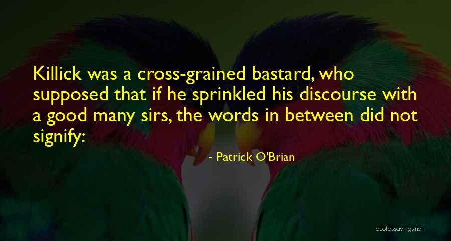 Sirs Quotes By Patrick O'Brian Sirs Quotes By Patrick O'Brian
