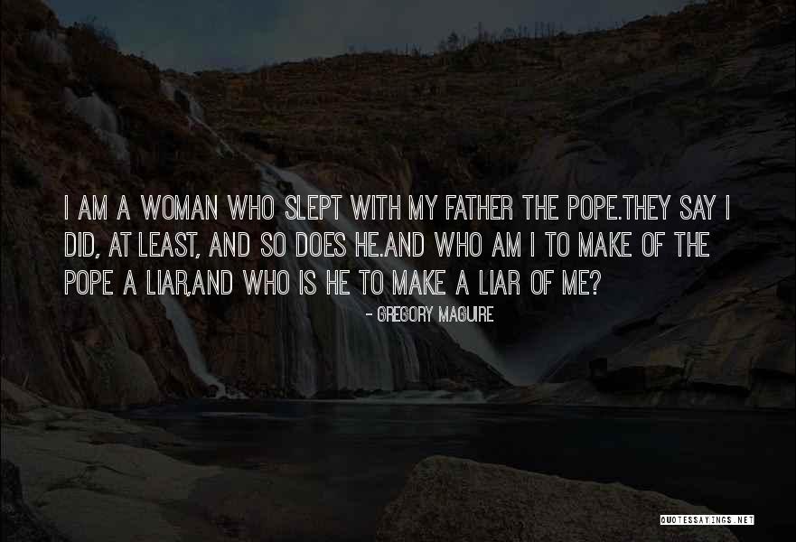 Sirus Xm Quotes By Gregory Maguire Sirus Xm Quotes By Gregory Maguire