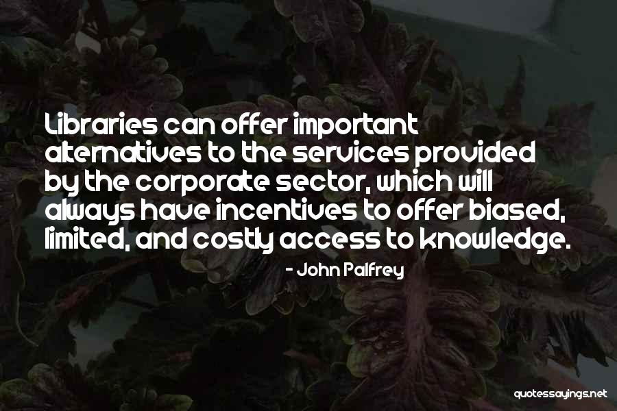 Sirvienta Latina Quotes By John Palfrey Sirvienta Latina Quotes By John Palfrey